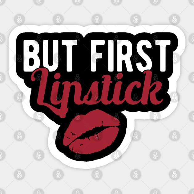 Makeup Artist - But first lipstick Sticker by KC Happy Shop